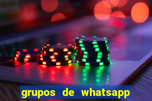 grupos de whatsapp de putaria